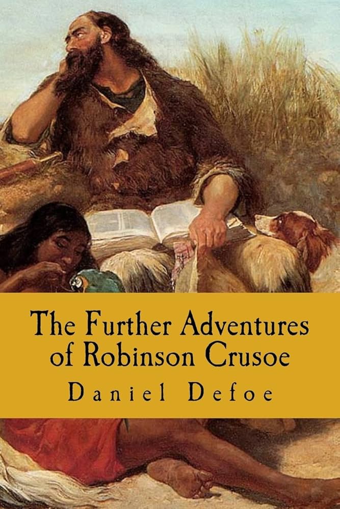 Farther Adventures of Robinson Crusoe